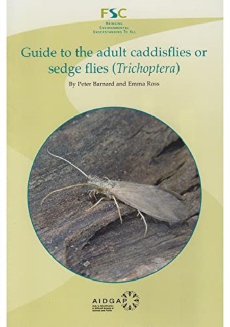 Guide to the Adult Caddisflies or Sedge Flies (Trichoptera), Wallchart Book