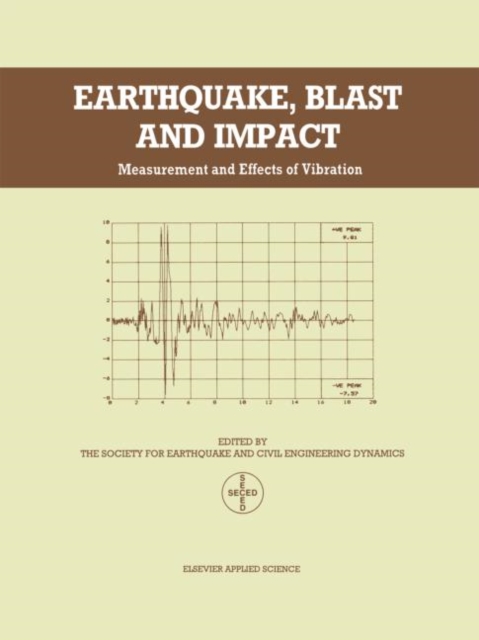 Earthquake, Blast and Impact : Measurement and effects of vibration, Hardback Book
