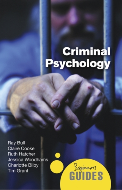 Criminal Psychology : A Beginner's Guide, Paperback / softback Book