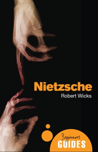 Nietzsche : A Beginner's Guide, Paperback / softback Book