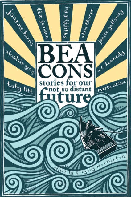 Beacons : Stories for our Not So Distant Future, Paperback / softback Book