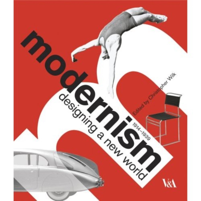 Modernism : Designing a New World : 1914-1939, Paperback Book