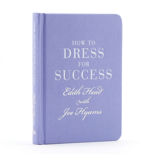 How to Dress for Success, Hardback Book