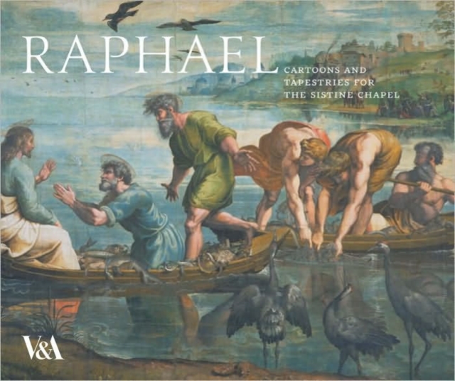Raphael : Cartoons and Tapestries for the Sistine Chapel, Hardback Book