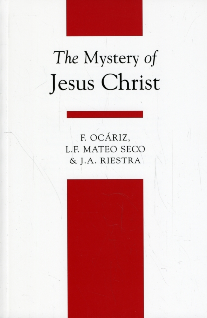 The Mystery of Jesus Christ, Paperback / softback Book