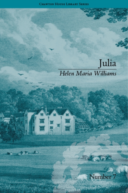 Julia : by Helen Maria Williams, Hardback Book