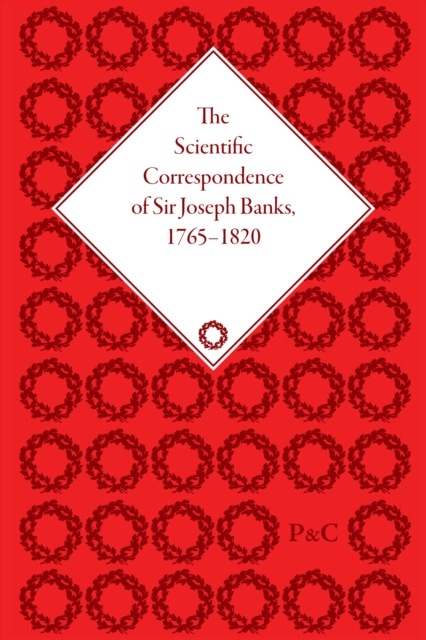 The Scientific Correspondence of Sir Joseph Banks, 1765-1820, Multiple-component retail product Book