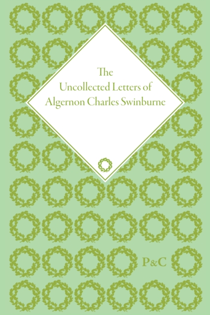 The Uncollected Letters of Algernon Charles Swinburne, Multiple-component retail product Book