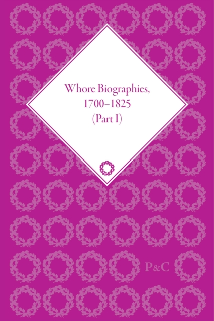 Whore Biographies, 1700-1825, Part I, Mixed media product Book
