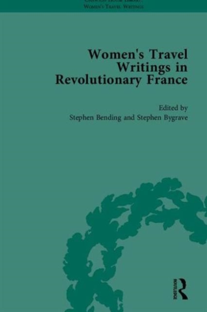 Women's Travel Writings in Revolutionary France, Part I, Multiple-component retail product Book