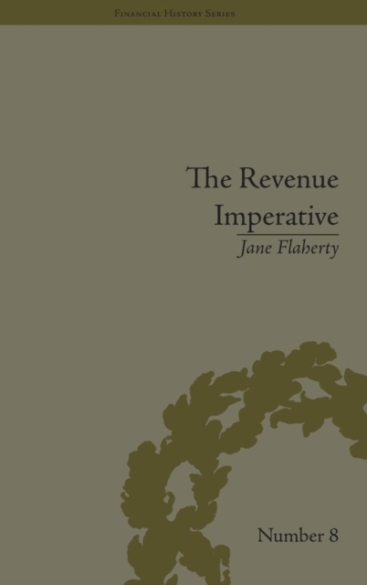 The Revenue Imperative : The Union's Financial Policies During the American Civil War, Hardback Book