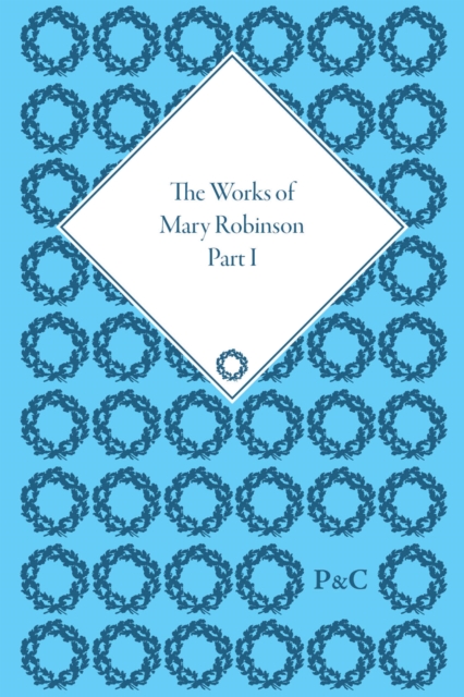 The Works of Mary Robinson, Part I, Multiple-component retail product Book