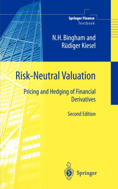 Risk-Neutral Valuation : Pricing and Hedging of Financial Derivatives, Hardback Book