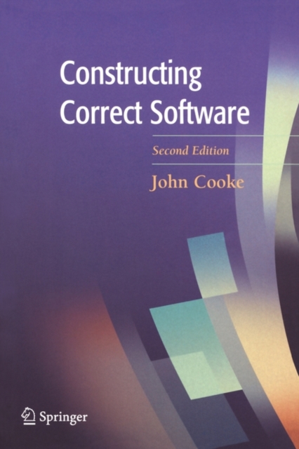 Constructing Correct Software, Paperback Book