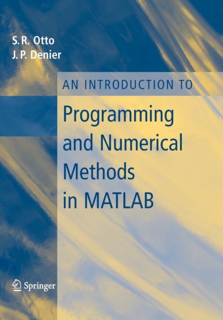 An Introduction to Programming and Numerical Methods in MATLAB, Paperback / softback Book