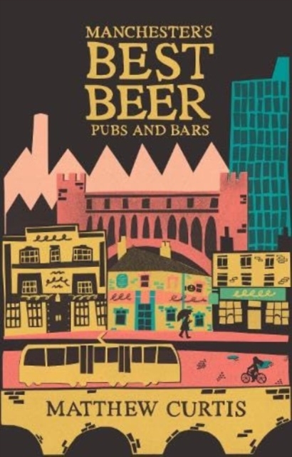 Manchester's Best Beer Pubs and Bars, Paperback / softback Book