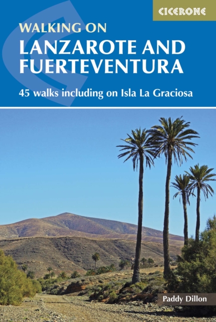 Walking on Lanzarote and Fuerteventura : Including sections of the GR131 long-distance trail, Paperback / softback Book