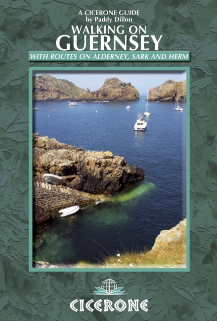 Walking on Guernsey : Guernsey, Alderney, Sark and Herm, Paperback Book
