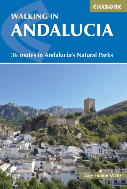 Walking in Andalucia : 36 routes in Andalucia's Natural Parks, Paperback / softback Book