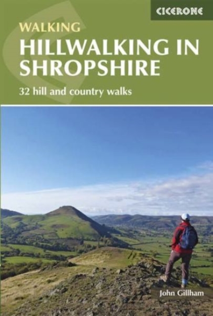 Hillwalking in Shropshire : 32 hill and country walks, Paperback / softback Book