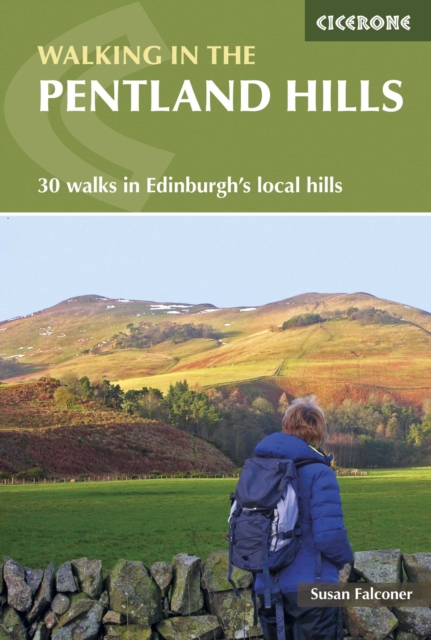 Walking in the Pentland Hills : 30 walks in Edinburgh's local hills, Paperback / softback Book