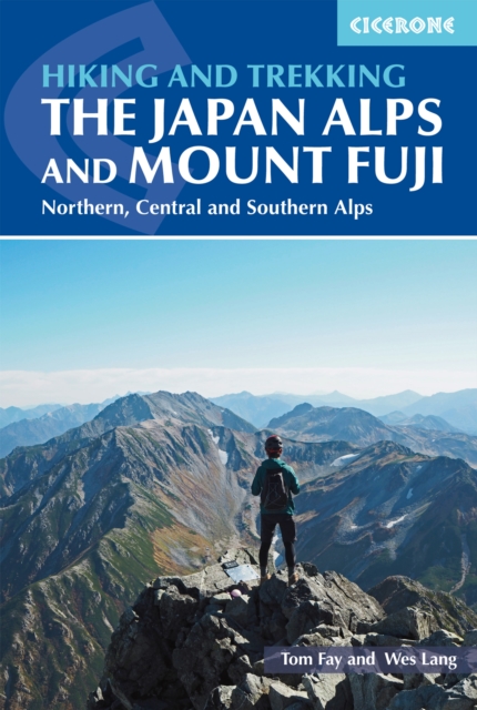 Hiking and Trekking in the Japan Alps and Mount Fuji : Northern, Central and Southern Alps, Paperback / softback Book