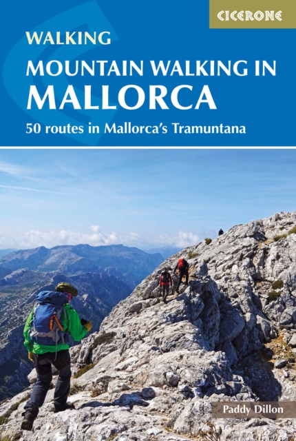 Mountain Walking in Mallorca : 50 routes in Mallorca's Tramuntana, Paperback / softback Book