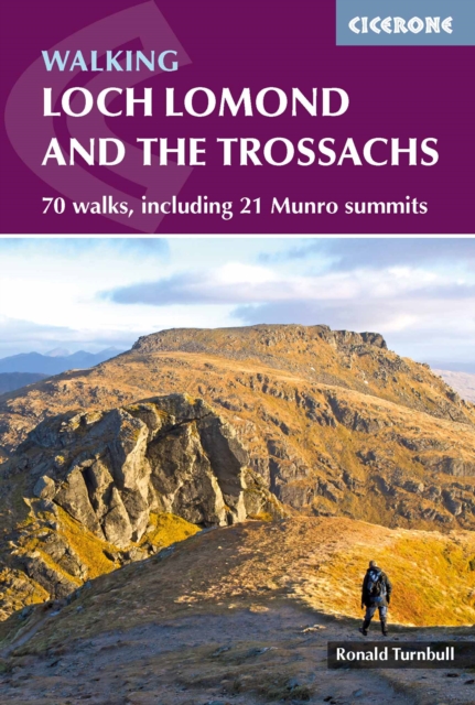Walking Loch Lomond and the Trossachs : 70 walks, including 21 Munro summits, Paperback / softback Book