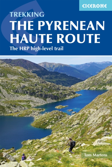 The Pyrenean Haute Route : The HRP high-level trail, Paperback / softback Book