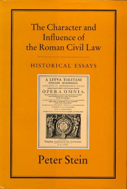 CHARACTER & INFLUENCE OF THE ROMAN LAW, Hardback Book