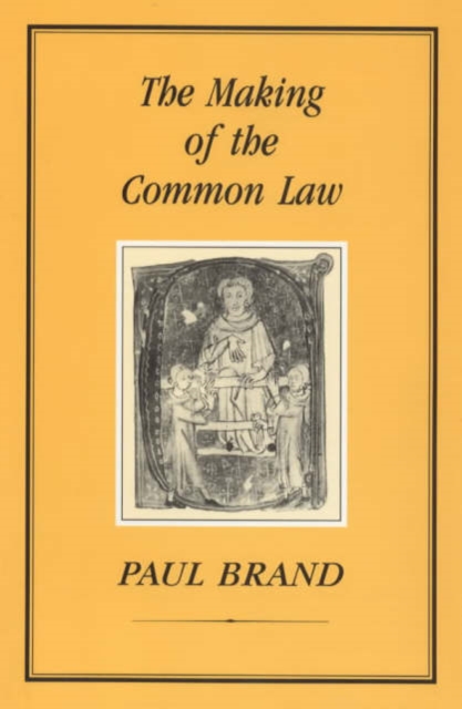Making of the Common Law, Hardback Book