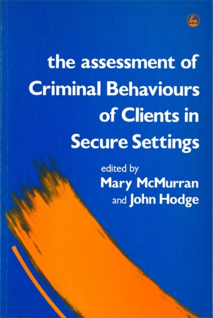 The Assessment of Criminal Behaviours of Clients in Secure Settings, Paperback Book