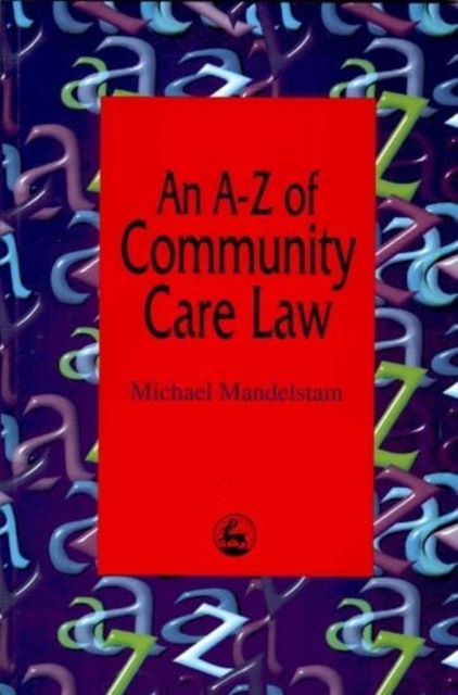 An A-Z of Community Care Law, Paperback / softback Book