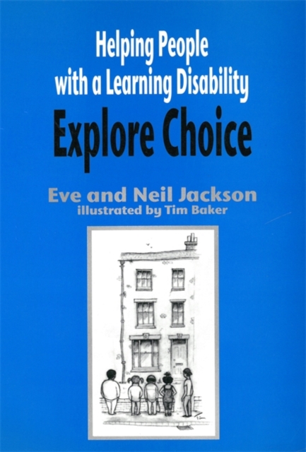 Helping People with a Learning Disability Explore Choice, Paperback / softback Book