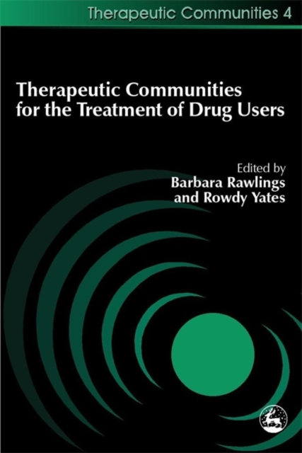 Therapeutic Communities for the Treatment of Drug Users, Paperback / softback Book