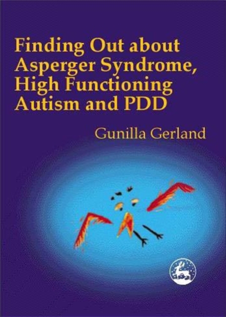 Finding Out About Asperger Syndrome, High-Functioning Autism and PDD, Paperback / softback Book