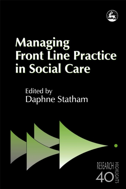 Managing Front Line Practice in Social Care, Paperback / softback Book