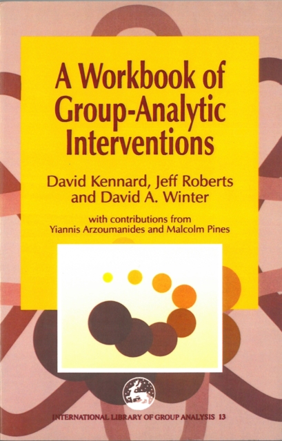 A Workbook of Group-Analytic Interventions, Paperback / softback Book