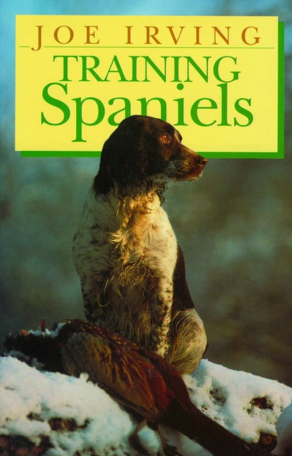 Training Spaniels, Hardback Book