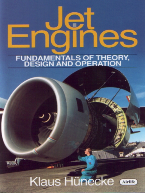 Jet Engines : Fundamentals of Theory, Design and Operation, Hardback Book