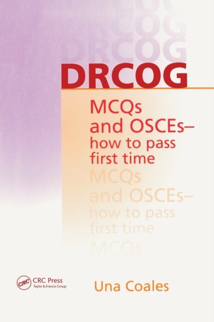 DRCOG MCQs and OSCEs - how to pass first time, Paperback / softback Book