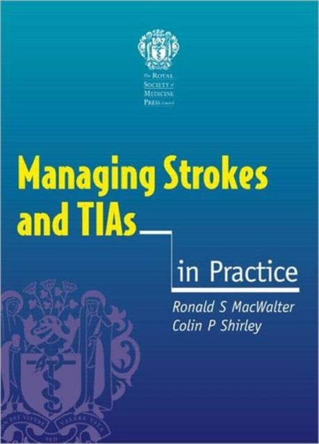 Managing Strokes and TIAs in Practice, Paperback / softback Book