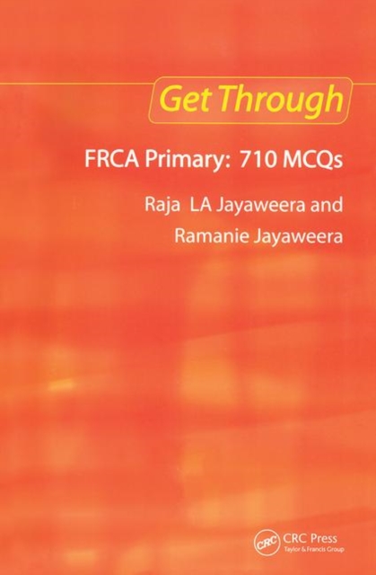 Get Through FRCA Primary: 710 MCQs, Paperback / softback Book