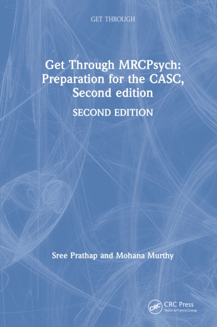 Get Through MRCPsych: Preparation for the CASC, Second edition, PDF eBook