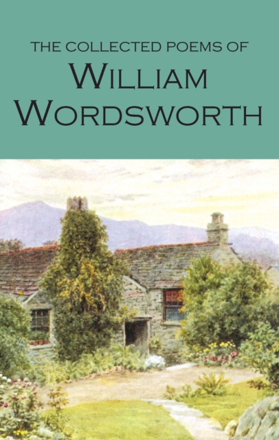 The Collected Poems of William Wordsworth, Paperback / softback Book