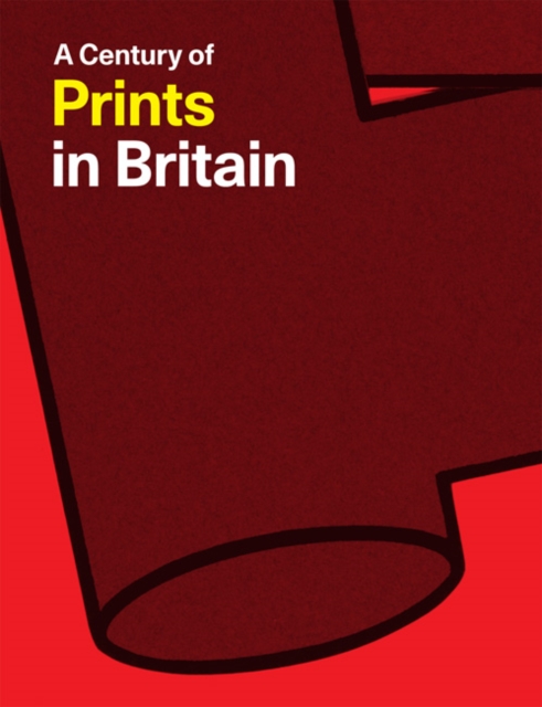 A Century of Prints in Britain, Paperback / softback Book