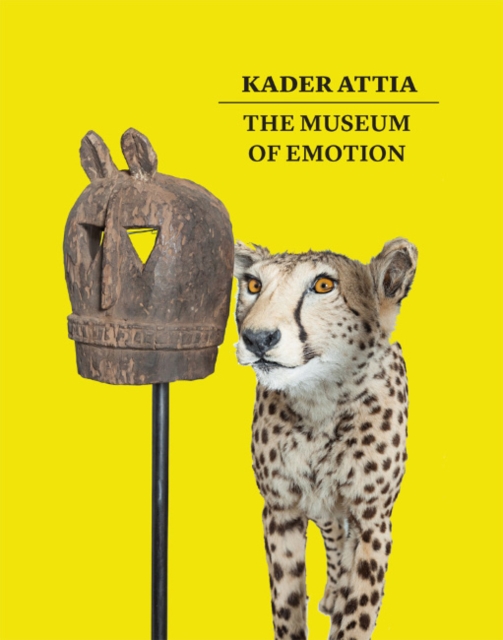 Kader Attia : The Museum of Emotion, Paperback / softback Book
