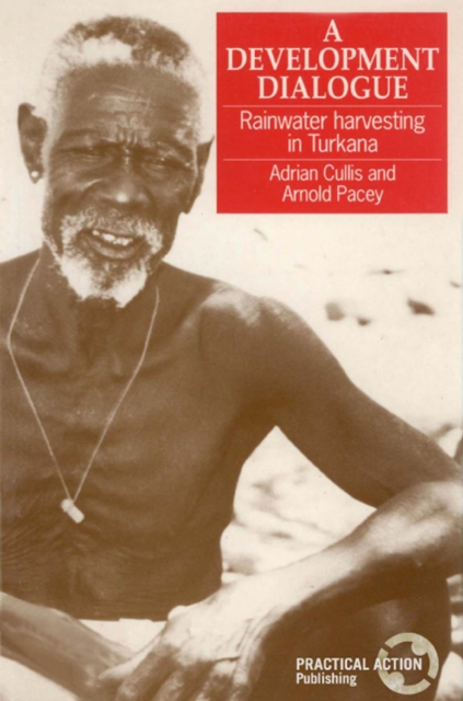 Development Dialogue : Rainwater harvesting in Turkana, Paperback / softback Book