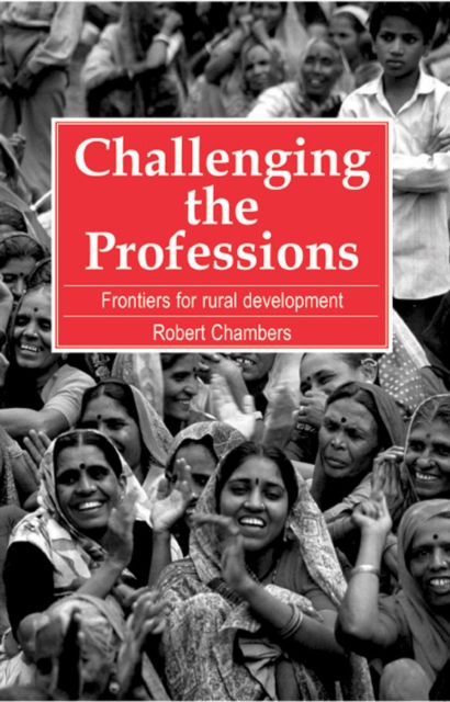 Challenging the Professions : Frontiers for Rural Development, Paperback / softback Book