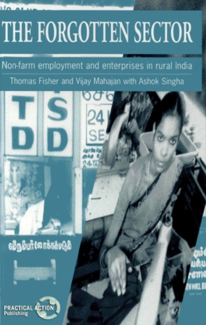 Forgotten Sector : Non-farm employment and enterprises in rural India, Paperback / softback Book